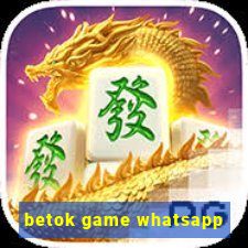 betok game whatsapp